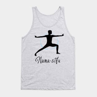 Nama-stfu Warrior Two Tank Top